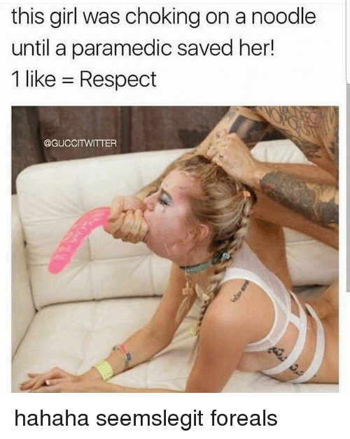 Girl chokes on cock deserves respect