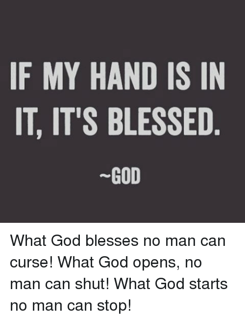 Who god bless no man curse