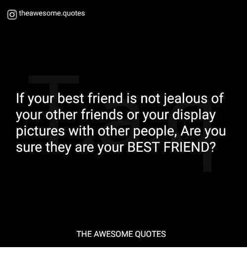 best of Of be jealous How to friends not