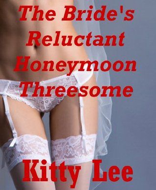 Reluctant wife threesome stories 