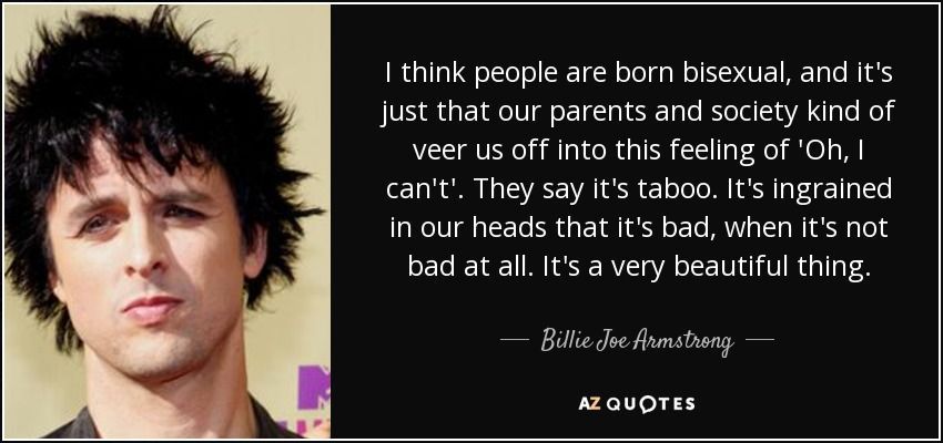 Nobel P. reccomend Billie joe bisexual