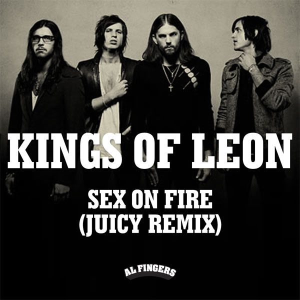 Willow reccomend Kings of leon the sex is on fire