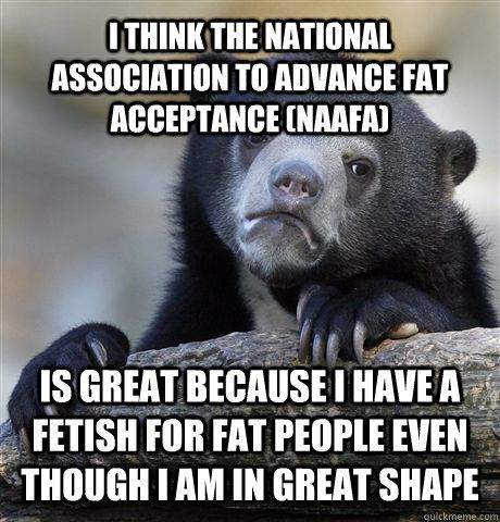 The national association to advance fat acceptance