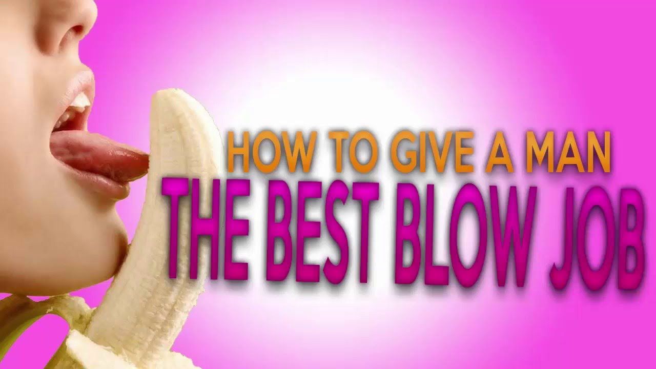 Gasoline reccomend How to give a guy an amazing blowjob