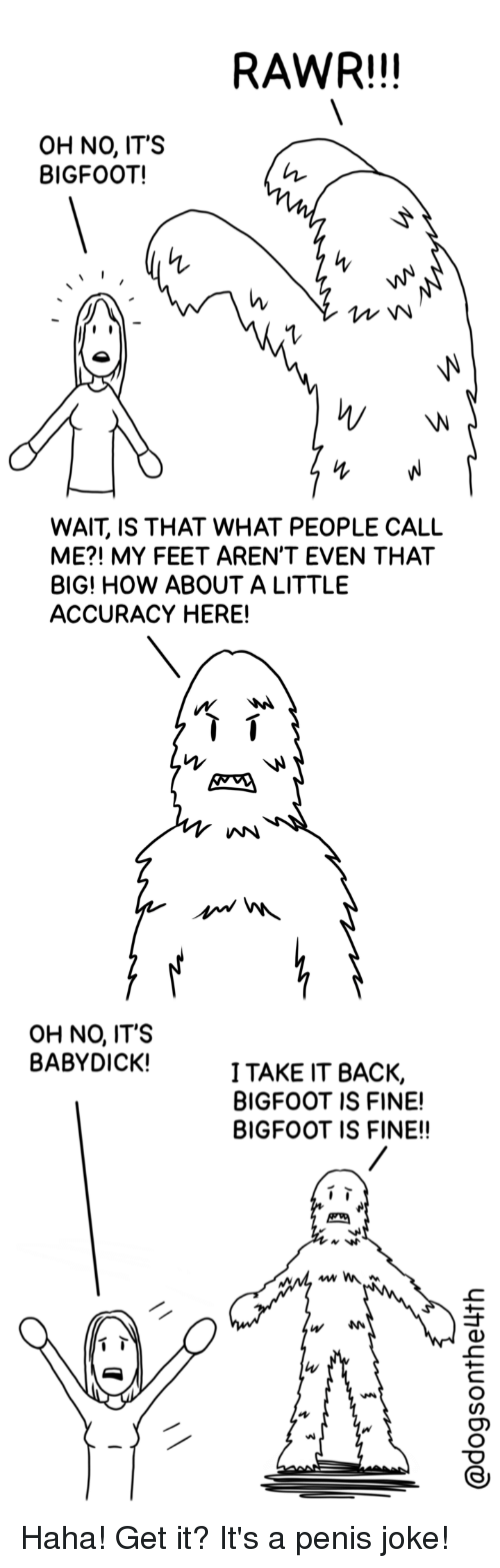 Jelly B. reccomend Bigfoots cartoon penis