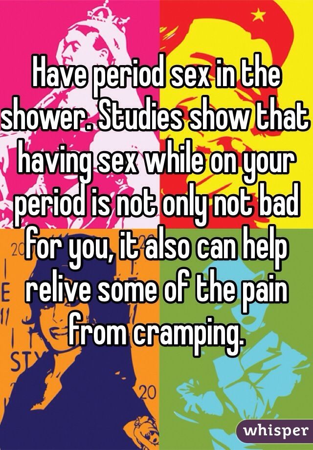 Shower sex while on your period