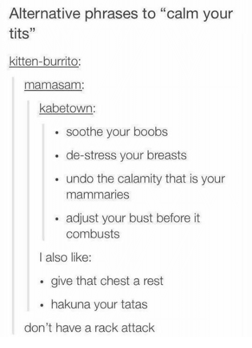 Calm your tits alternative