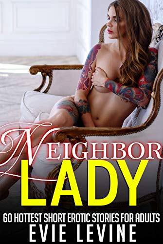 best of Milf story Erotic neighbor