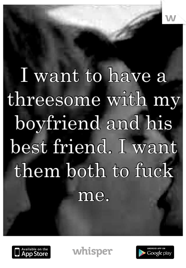 Radar reccomend Boyfriend friend his threesome want