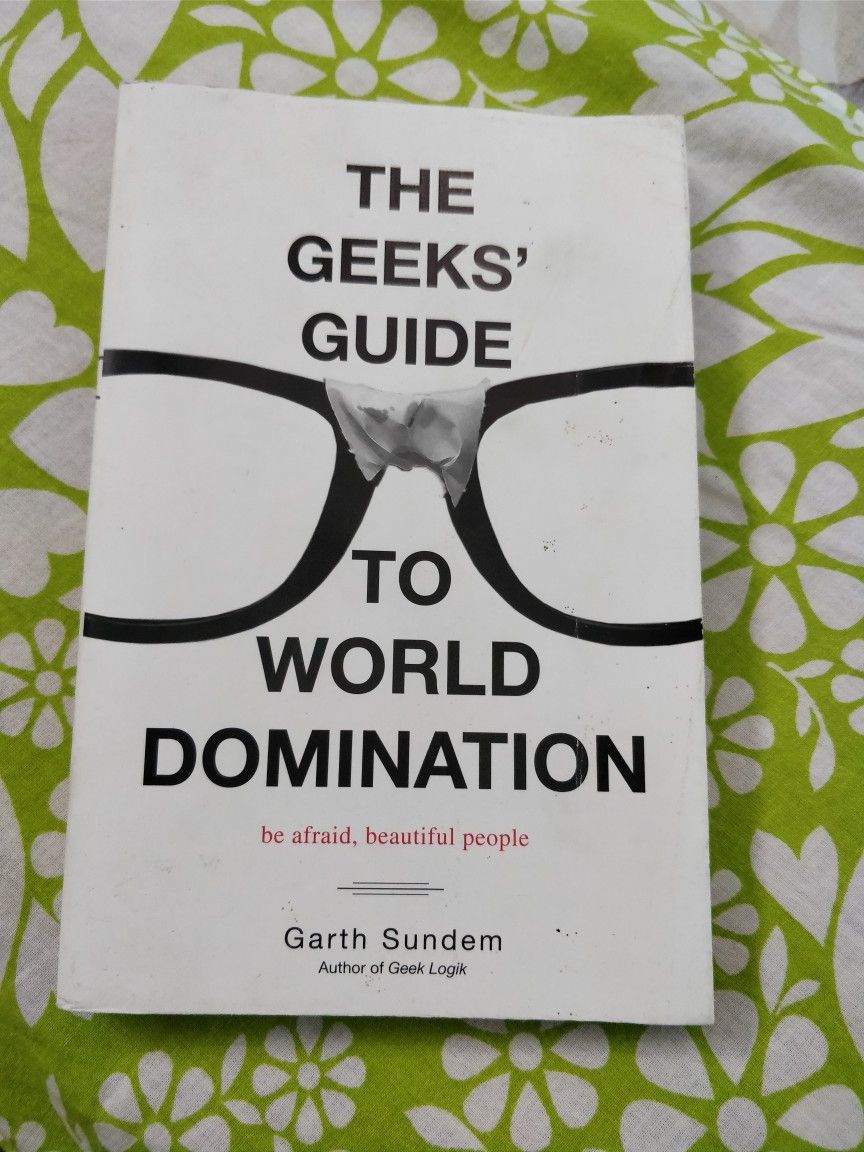 Geek guide to world domination
