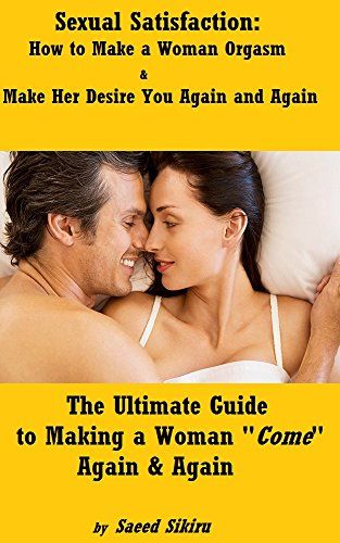 Sunflower reccomend Guide orgasm satisfaction sexual womens