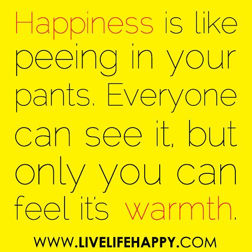 Peeing your pants quote