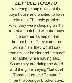 Huddle reccomend Sex jokes lettuce tomato